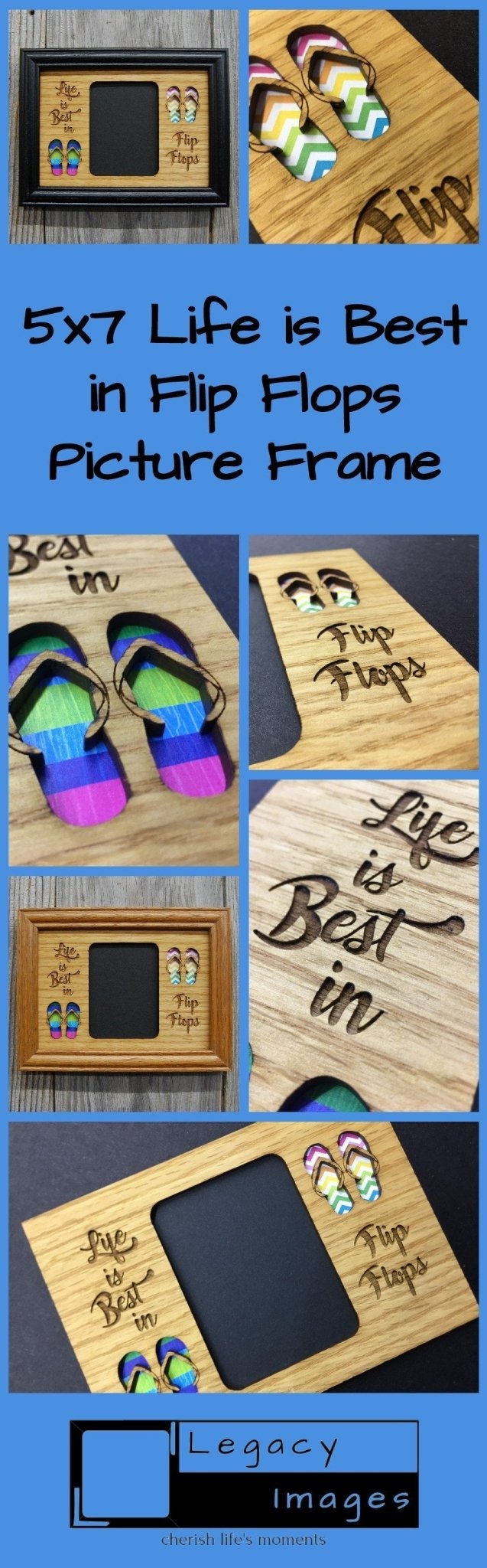 Life is Best in Flip Flops Picture Frame - 5x7 Frame Hold 3x4 Photo - Legacy Images - Picture Frames