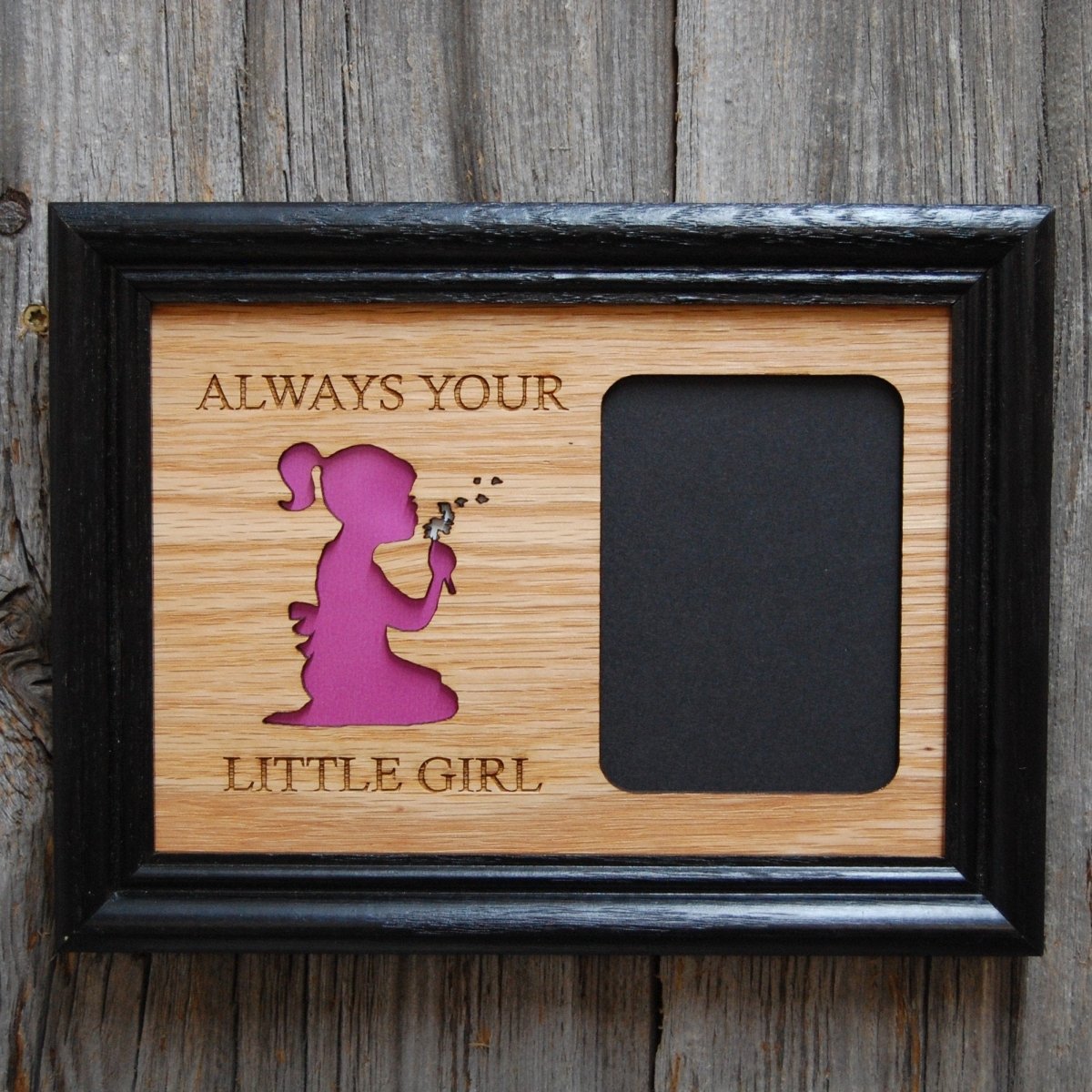 Always Your Little Girl Picture Frame - 5x7 Frame Hold 3x4 Photo - Legacy Images - Picture Frames - 5x7 picture frame family father's day gift laser engraved