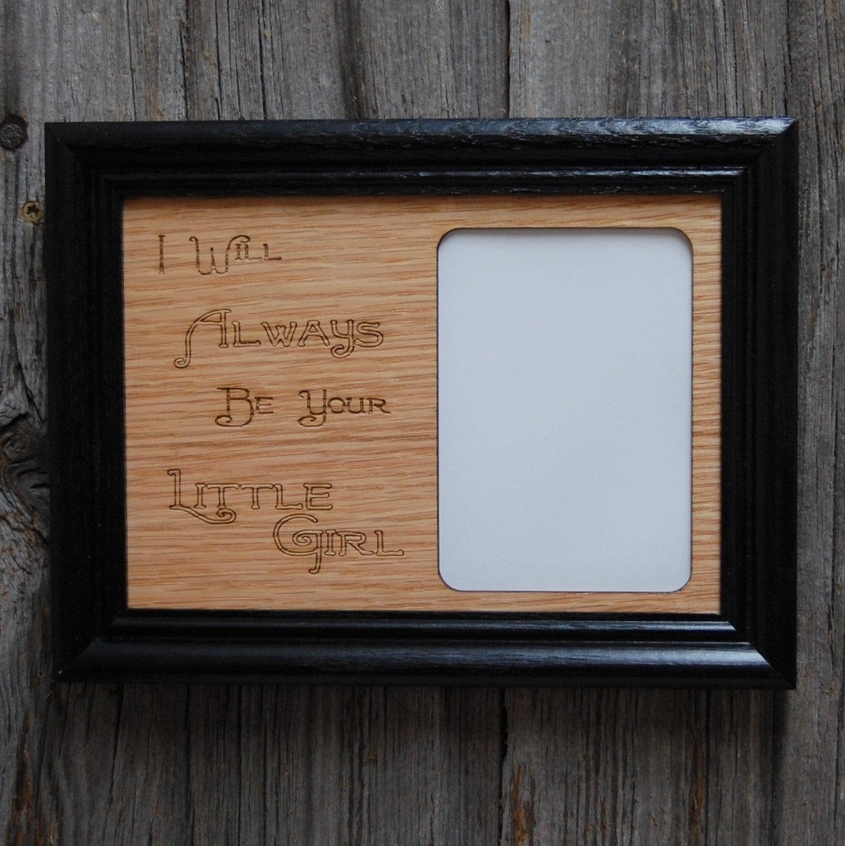 Always Your Little Girl Picture Frame - 5x7 Frame Hold 3x4 Photo - Legacy Images - Picture Frames - 5x7 picture frame family father's day gift laser engraved