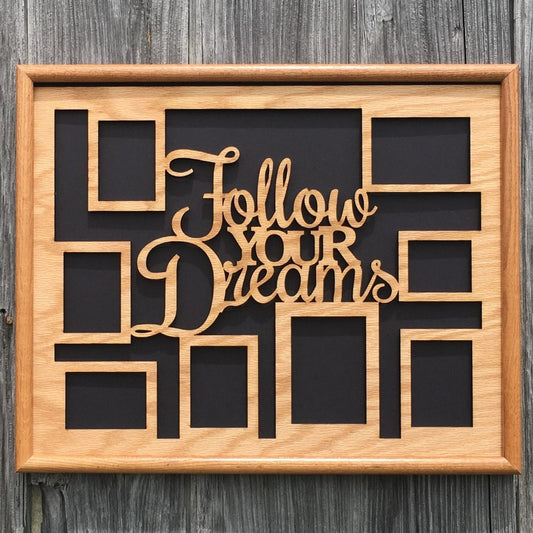 Follow Your Dreams Collage Picture Frame 16"x20" - Legacy Images - Picture Frames - 16x20 picture frame collage frame follow your dreams laser engraved