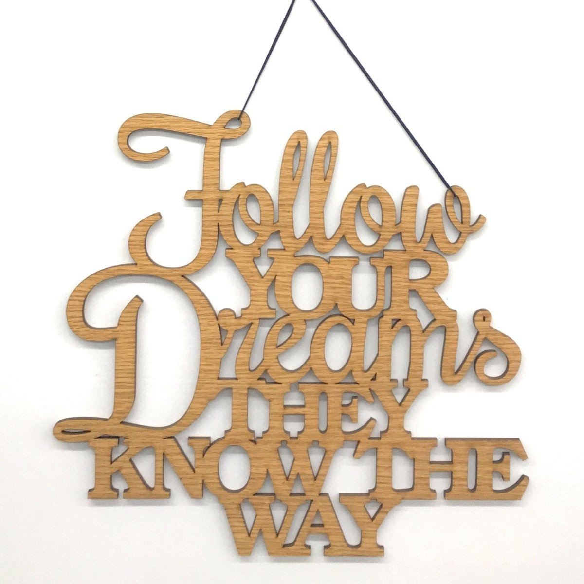 Follow Your Dreams Sign Wall Decor - Legacy Images - Novelty Signs - cord follow your dreams sign laser engraved