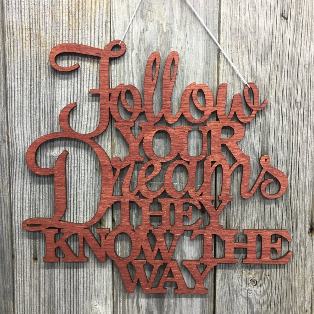 Follow Your Dreams Sign Wall Decor - Legacy Images - Novelty Signs - cord follow your dreams sign laser engraved