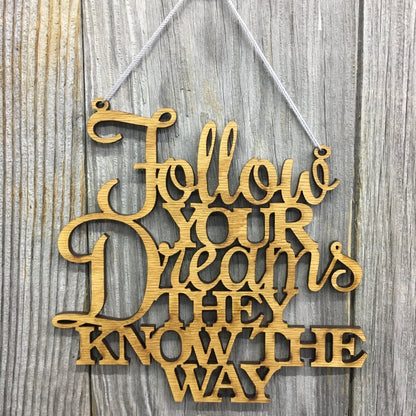 Follow Your Dreams Sign Wall Decor - Legacy Images - Novelty Signs - cord follow your dreams sign laser engraved