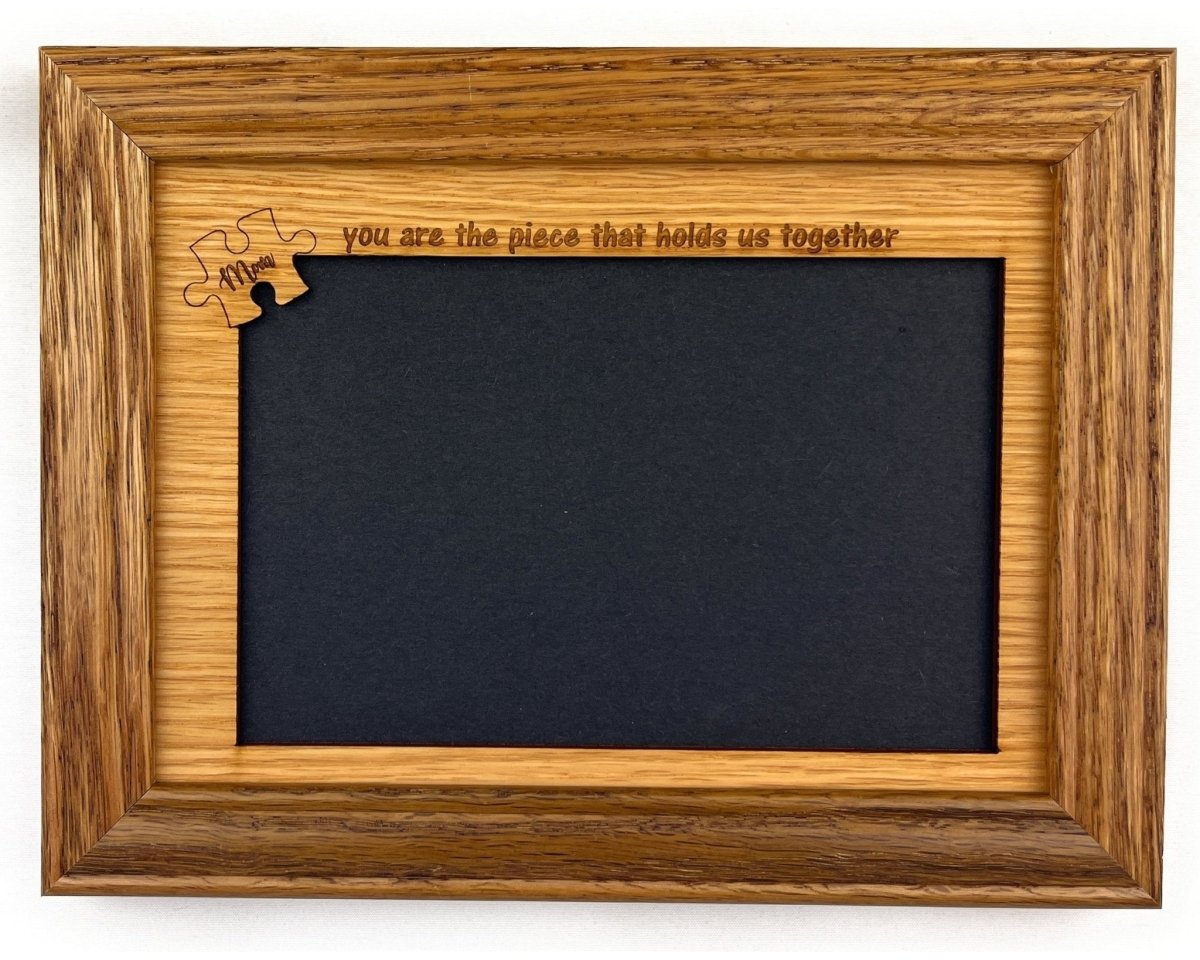 Mom Piece that Holds Us Together Picture Frame - Legacy Images - Picture Frames - 5x7 picture frame 8x10 picture frame custom laser engraved