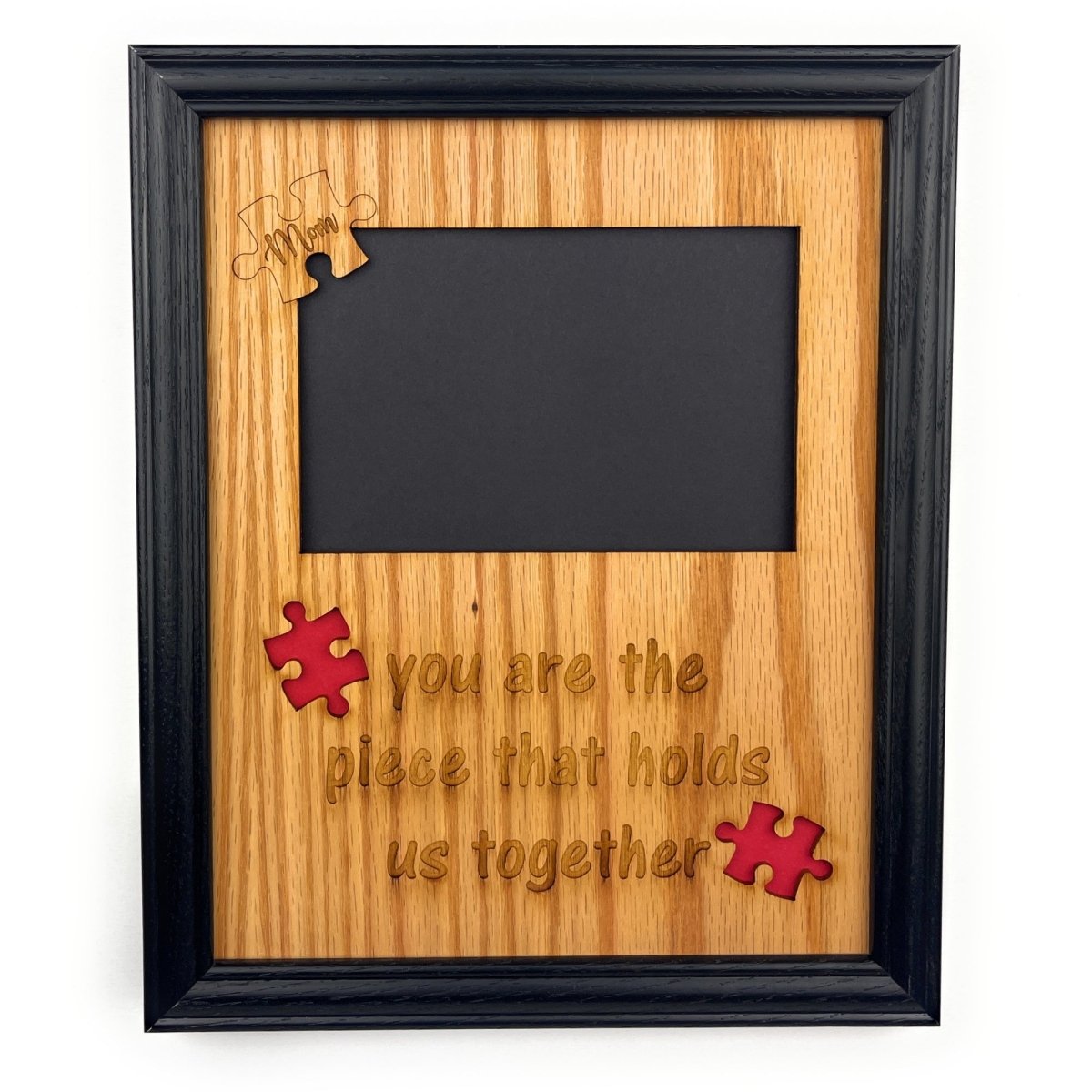 Mom Piece that Holds Us Together Picture Frame - Legacy Images - Picture Frames - 5x7 picture frame 8x10 picture frame custom laser engraved