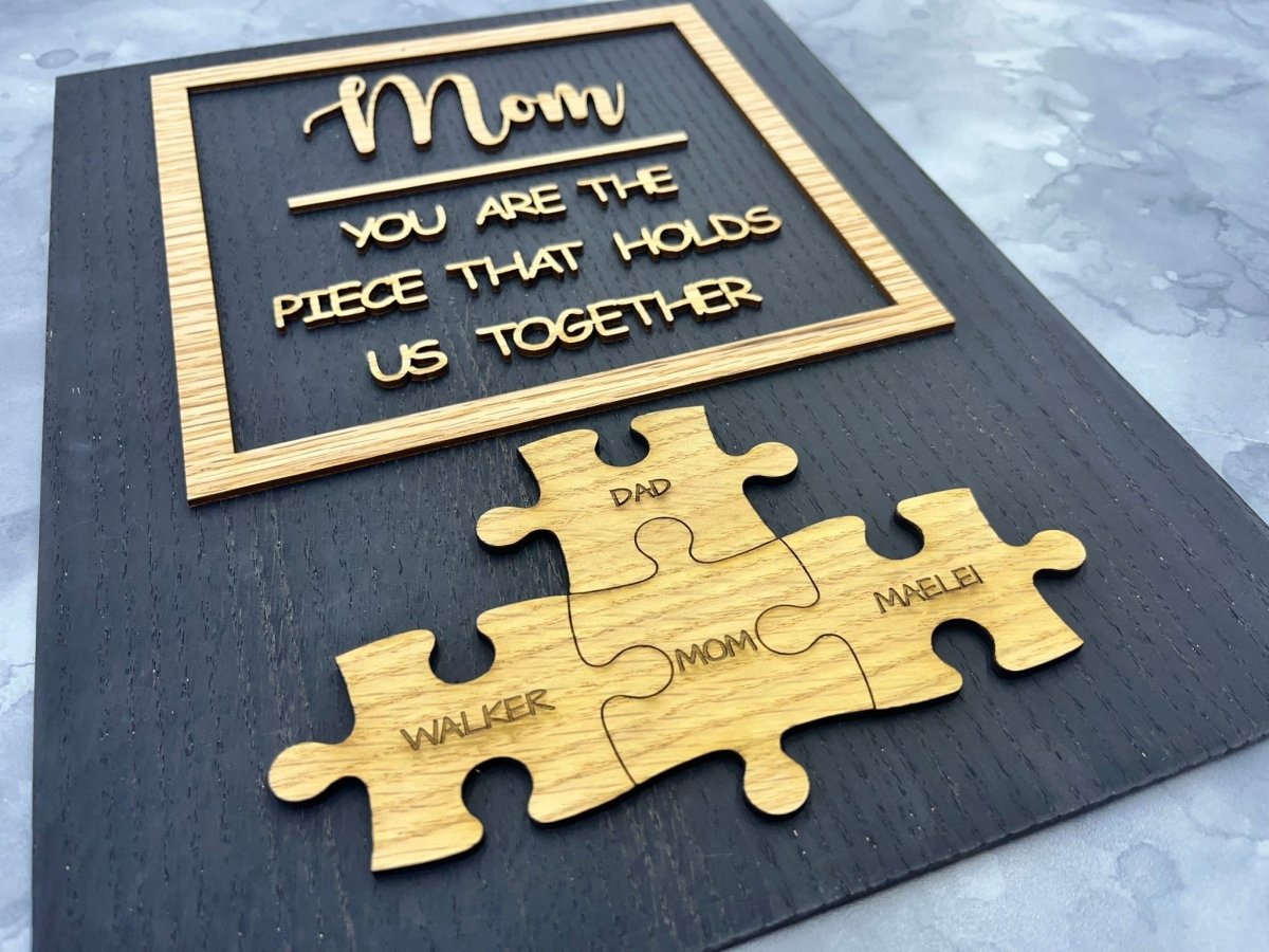 Mom Piece that Holds Us Together Sign - Legacy Images - Novelty Signs - mom mother's day gift laser engraved