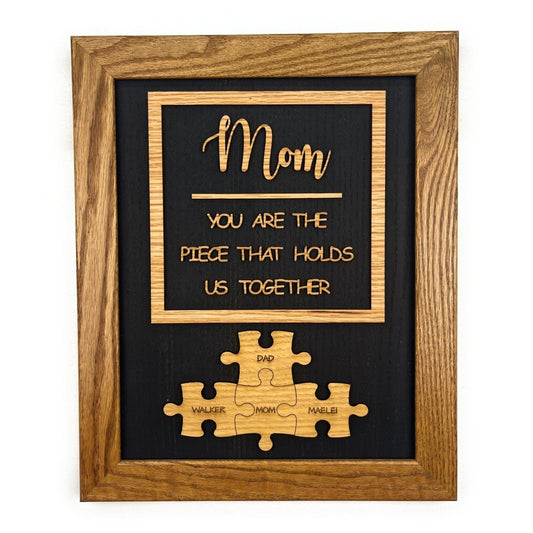 Mom Piece that Holds Us Together Sign - Legacy Images - Novelty Signs - mom mother's day gift laser engraved