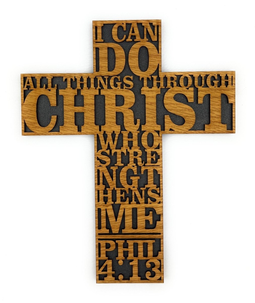 Philippians 4:13 I Can Do All Things Cross - Legacy Images - Novelty Signs - cross religious sign laser engraved