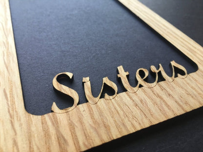 Sisters Picture Frame - 5x7 Frame Hold 4x6 Photo - Legacy Images - Picture Frames - 5x7 picture frame family picture frame laser engraved
